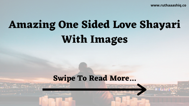 Amazing one sided love shayari with images