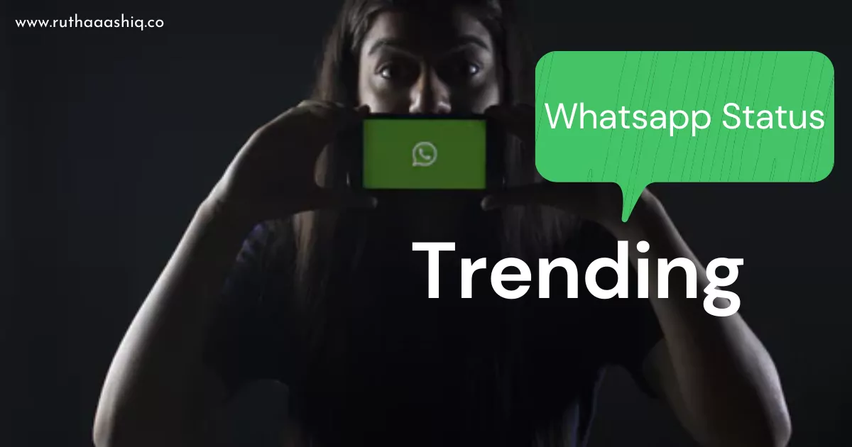 Trending-whatsapp-status