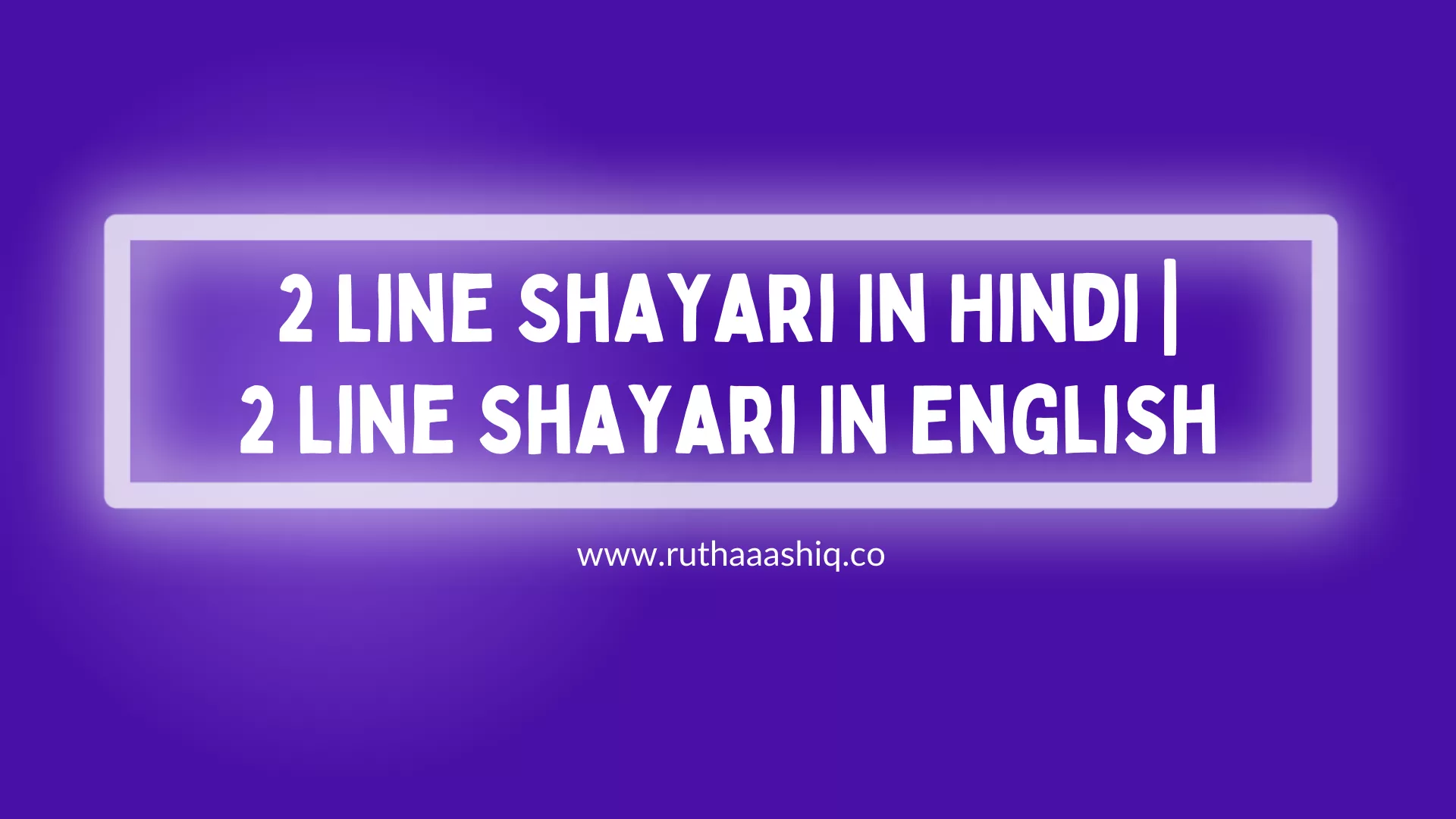 2 Line Shayari In Hindi 2 Line Shayari In English